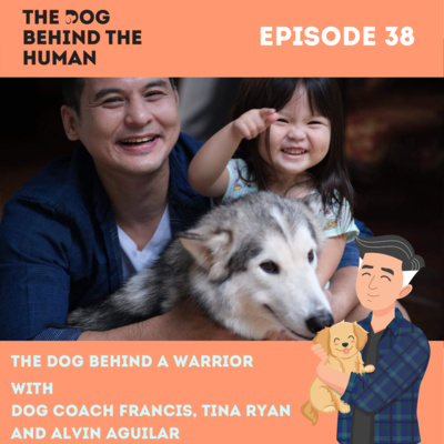 Ep. 38: The Dog Behind A Warrior