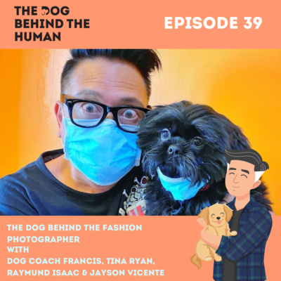 Ep. 39: The Dog Behind The Fashion Photographer