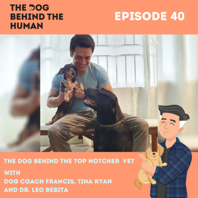 Ep. 40: The Dog Behind the Top Notcher Vet
