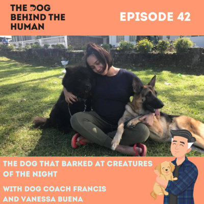 Ep 42: The Dog that Barked at Creatures of the Night