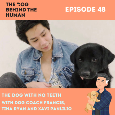 Ep. 48: : The Dog with No Teeth