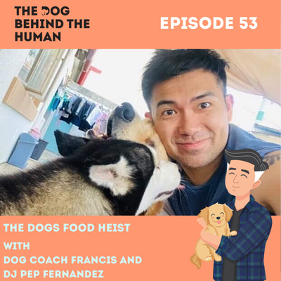 Ep. 53: The Dog Food Heist with DJ Pep Fernandez
