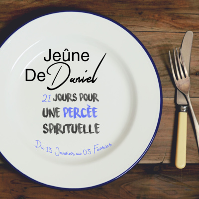 Jeûne de Daniel - Jour 17: Rester dans l'attente