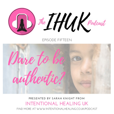 Episode 15 - Dare to be Authentic?