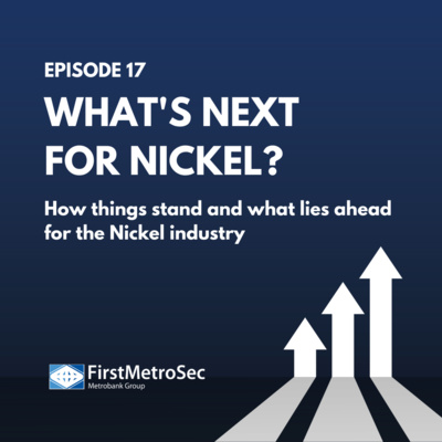 What’s next for Nickel?: How things stand and what lies ahead for the Nickel industry
