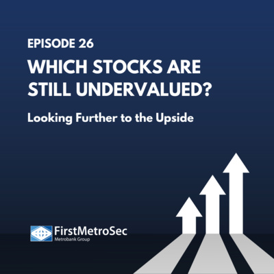Which Stocks are Still Undervalued?: Looking Further to the Upside