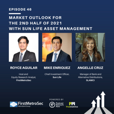 Market Outlook for the 2nd Half of 2021 with Sun Life Asset Management