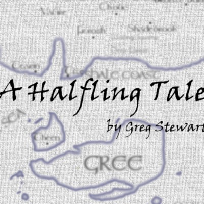 A Halfling Tale Episode 0: Author's Notes #1