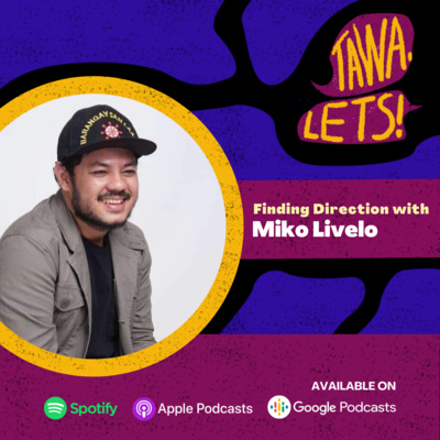 Finding Direction with Miko Livelo