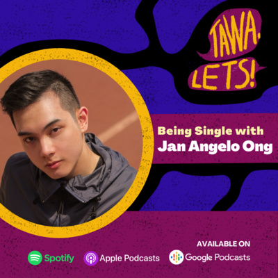 Being Single with Jan Angelo Ong