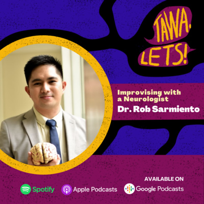 Improvising with a Neurologist - Dr. Rob Sarmiento