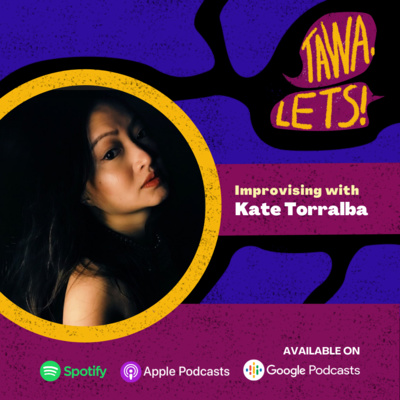 Improvising with Kate Torralba