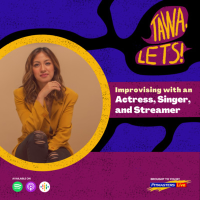 Improvising with an Actress, Singer, and Streamer