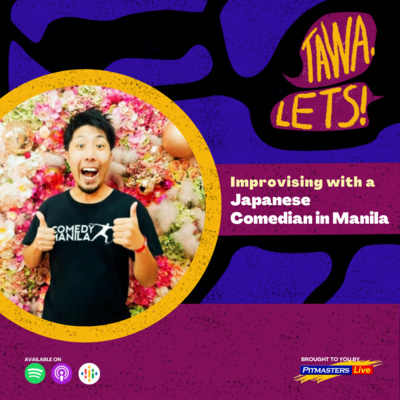 Improvising with a Japanese Comedian in Manila