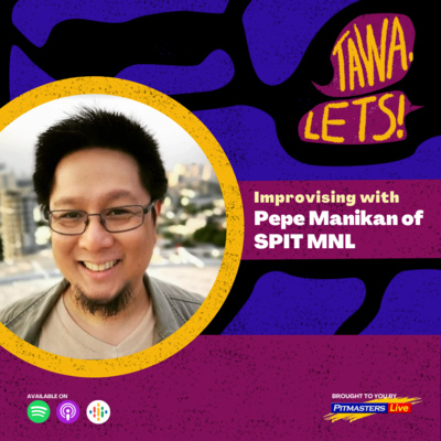 Improvising with Pepe Manikan of SPIT MNL