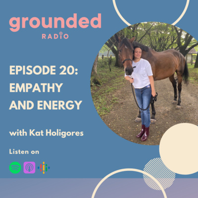 Empathy and Energy with Kat Holigores
