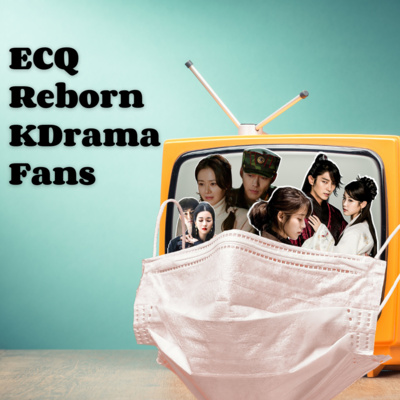 Ep141: ECQ Reborn Kdrama Fans (with Jay Vee, Fhem, and Lisei)