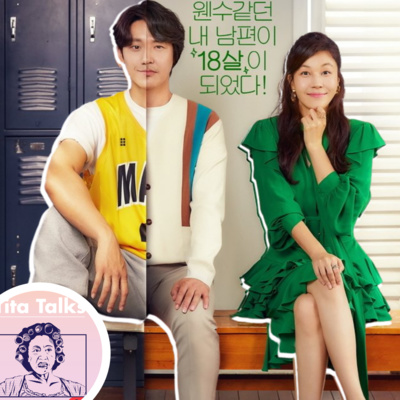 Ep150 KDrama Review: 18 Again