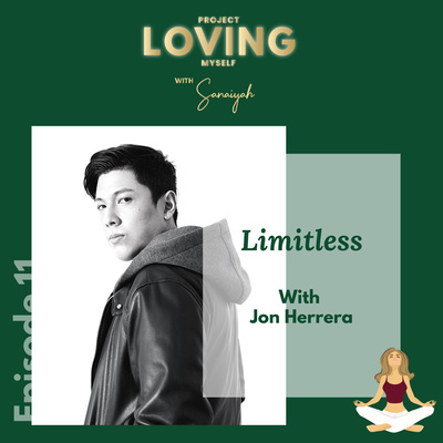 Ep. 11: Limitless with Jon Herrera