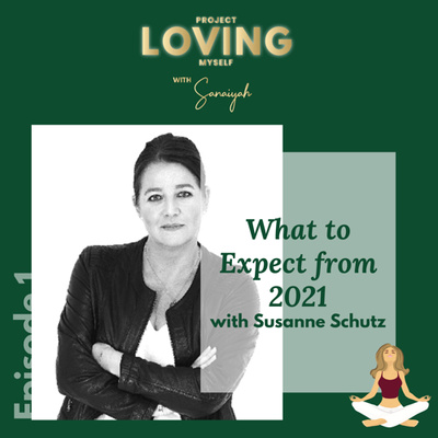 S2 Ep. 1: What to Expect from 2021 with Susanne Schutz
