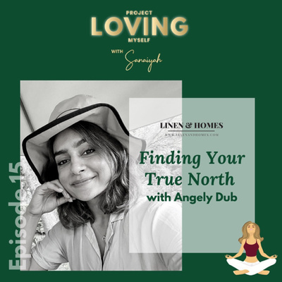 S2 Ep. 15: Finding Your True North with Angely Dub
