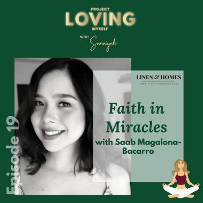 S2 Ep. 19: Faith in Miracles with Saab Magalona-Bacarro