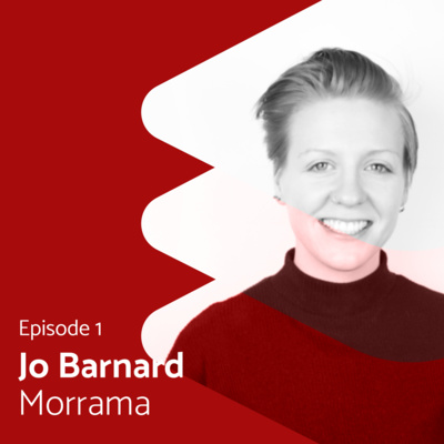 Ep 1 - Jo Barnard, Industrial Designer, Founder of Morrama