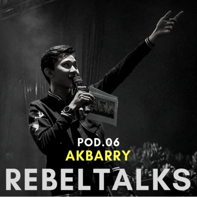 #Part-1 REBELTALKS.06 - AKBARRY NOOR (music journalist, radio announcer)