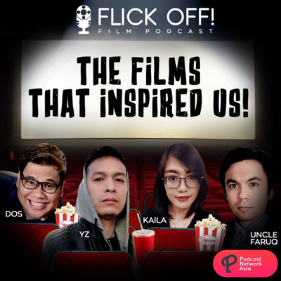 Ep. 3: The Films That Inspired Us!