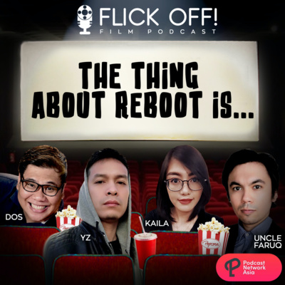 S2 EP13: The Thing About Reboot Is...