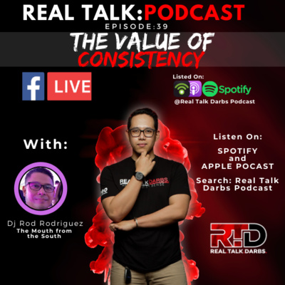 THE VALUE OF CONSISTENCY WITH DJ ROD