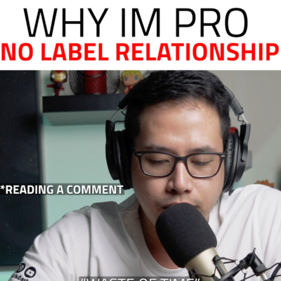 WHY IM PRO NO LABEL RELATIONSHIP?