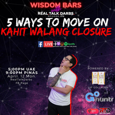 5 WAYS TO MOVE ON W/O CLOSURE