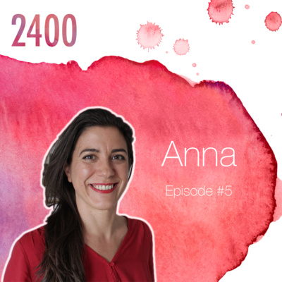 Episode #6 with Anna