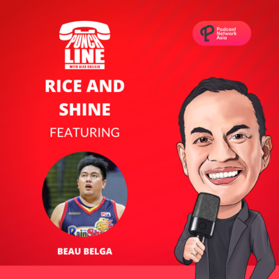 Ep. 10: Rice and Shine Featuring Beau Belga