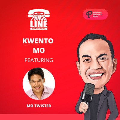 Ep. 14: Kwento Mo Featuring Mo Twister