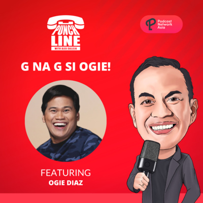 Ep. 23: G na G si Ogie!