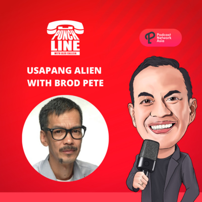 Ep. 29: Usapang Alien with Brod Pete