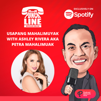 Ep. 36: Usapang Mahalimuyak with Ashley Rivera AKA Petra Mahalimuyak