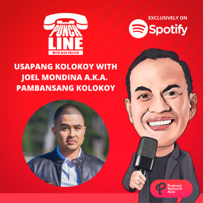 Ep. 37: Usapang Kolokoy with Joel Mondina AKA Pambansang Kolokoy