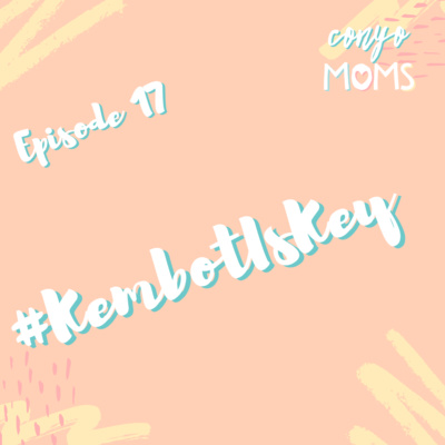 Ep. 17: #KembotIsKey