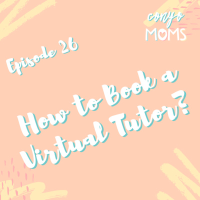 Ep. 26: How to Book a Virtual Tutor?