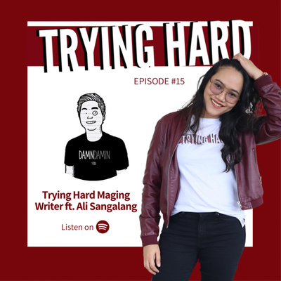 Episode 15: Trying Hard Maging Writer with Ali Sangalang