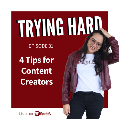 Episode 31: 4 Tips for Content Creators