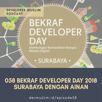 058 Bekraf Developer Day 2018 Dengan Ainan Ilmanda