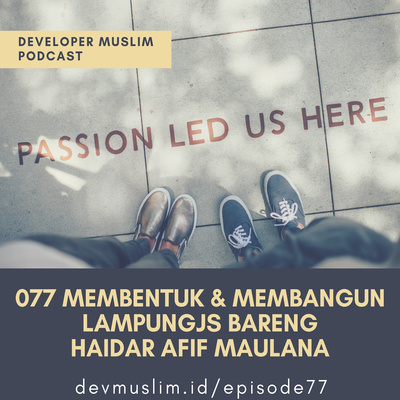 077 Membentuk Membangun Lampungjs Bareng Haidar Afif Maulana