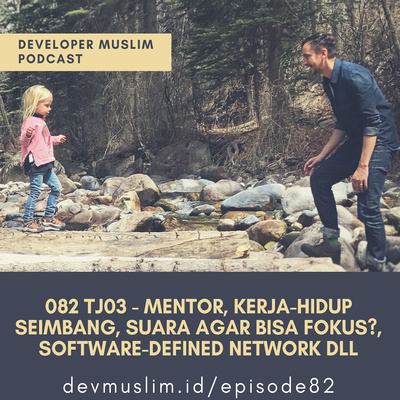 TJ 03 - Mentor, Kerja-Hidup Seimbang, Suara agar Bisa Fokus(?), Software-Defined Network Dan lain-lain