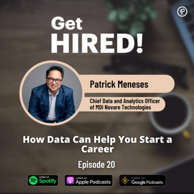 Get Hired: "How Data Can Help You Start a Career ft. Patrick Meneses of MDI"
