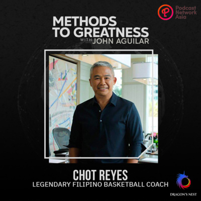 Episode 3: Chot Reyes (Filipino Basketball Coach)