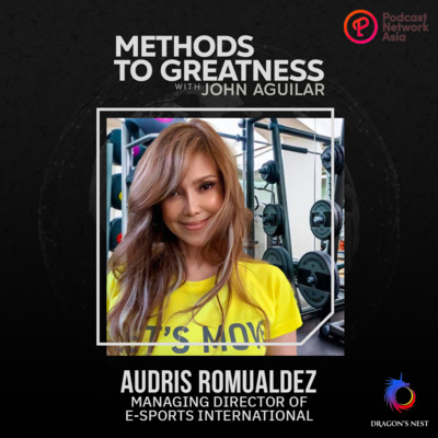 Episode 5: Audris Romualdez (Esports and Technogym)